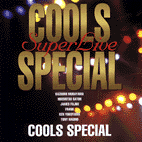 00/8/19「COOLS SPECIAL Super Live」COOLS SPECIAL